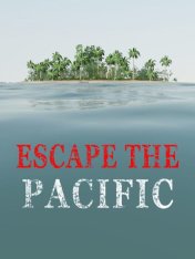 Escape The Pacific (2018) Escape The Pacific (2018)